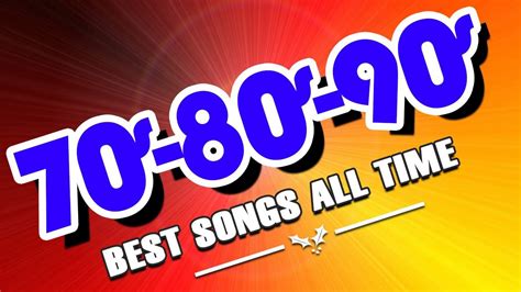 70s 80s 90s best oldies songs 70s 80s 90s greatest hits old love