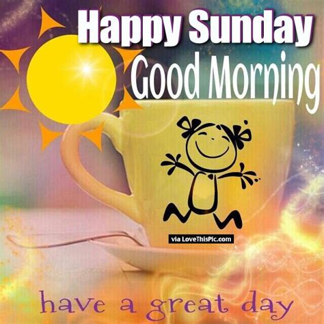 happy sunday good morning   great day pictures   images