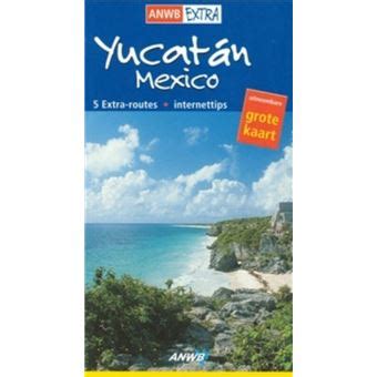 anwb extra yucatan    aubert  witteveen broche achat livre fnac