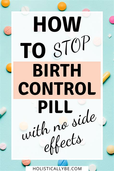 how to stop the birth control pill naturally with no side effects