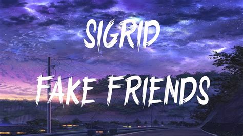 Sigrid Fake Friends Lyrics Lyric Video Youtube