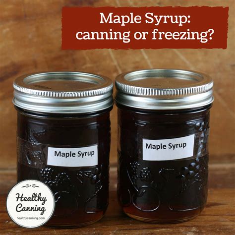 maple syrup canning  freezing healthy canning  partnership