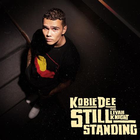 Kobie Dee Still Standing Lyrics Genius Lyrics