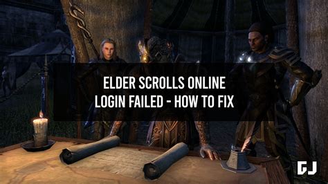 elder scrolls  login failed   fix gamer journalist