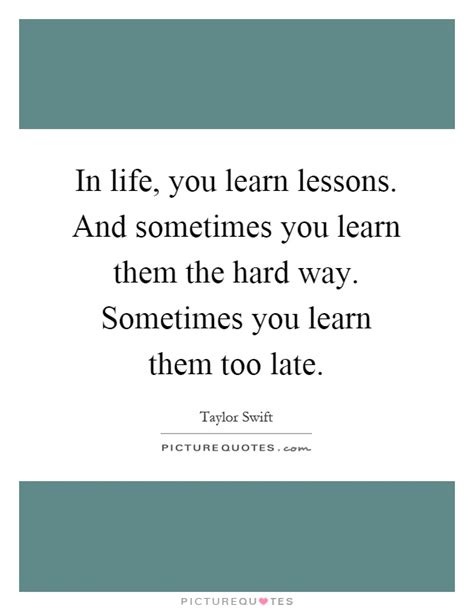 quotes  hard life lessons quotes today