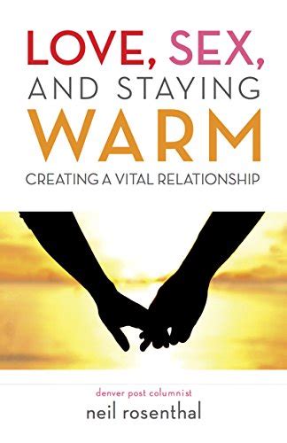 free love sex and staying warm creating a vital relationship