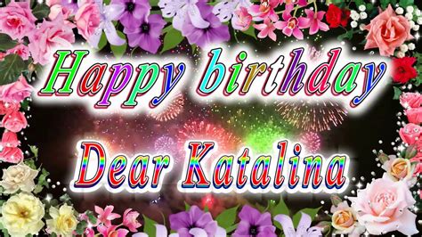 happy birthday dear katalina youtube