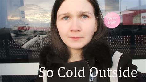 So Cold Outside Youtube