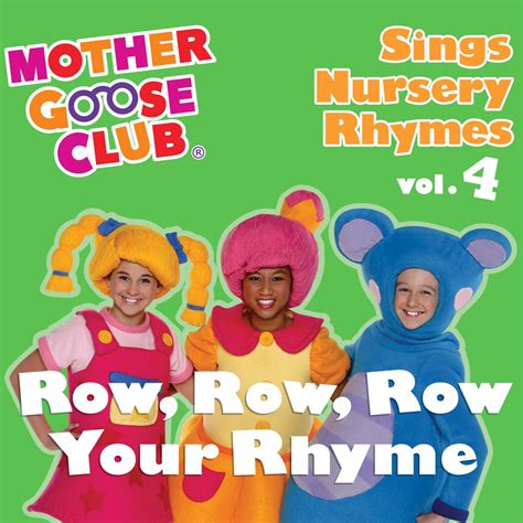mother goose club sings nursery rhymes vol  row row row