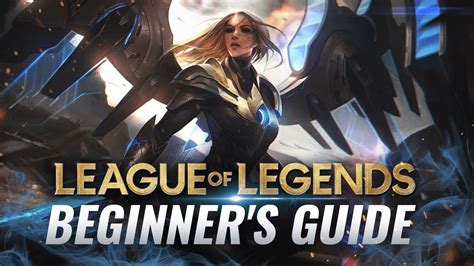 complete beginners guide  league  legends