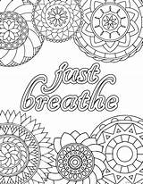 Coloring Stress Pages Relief Adult Adults Breathe Printable Anxiety Just Colouring Sheets Color Anti Quote Books Mandala Book Kids Print sketch template