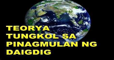pinagmulan ng mundo teorya  haka haka filipino blogger
