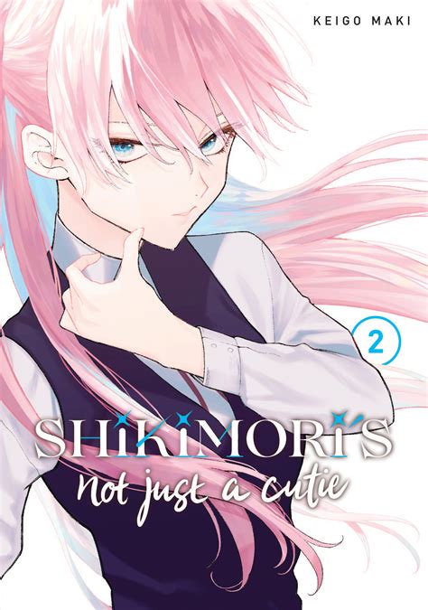 Shikimori S Not Just A Cutie 2 By Keigo Maki Penguin Books New Zealand