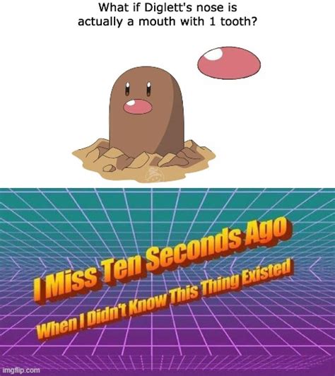 diglett with a mouth be like imgflip