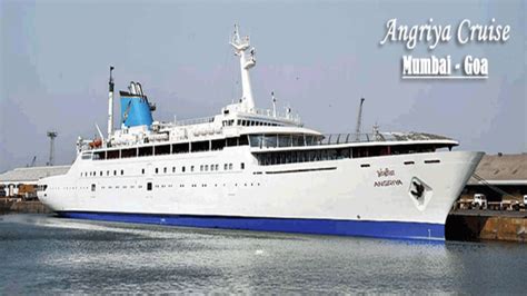 Mumbai To Goa Angriya Cruise Will Start On October 12 Know Time