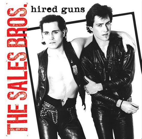 Hired Guns Sales Brothers Hunt Sales Tony Sales Songs Reviews