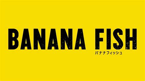banana fish review