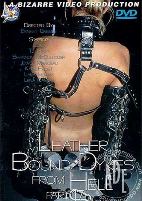leather bound dykes from hell 17 bizarre entertainment unlimited