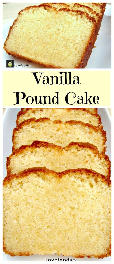 moist vanilla pound cake easy recipe  absolutely wonderful