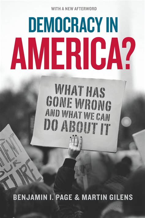 Democracy In America What Has Gone Wrong And What We Can Do About It