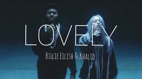 billie eilish khalid lovely lyrics youtube