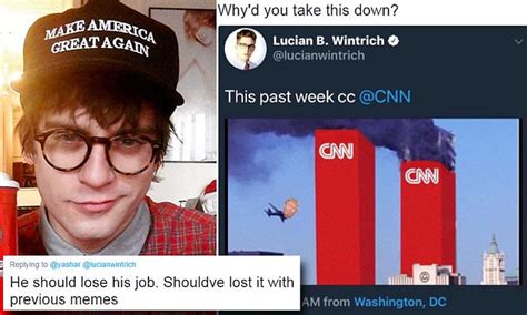 Lucian Wintrich Critiqued For Anti Cnn Meme Tweet Daily Mail Online