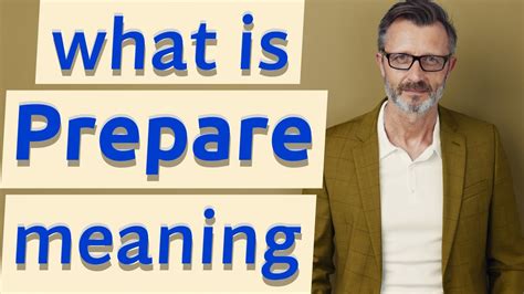 prepare meaning  prepare youtube