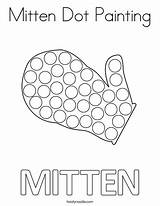 Dot Mitten Coloring Painting Printable Winter Mittens Twistynoodle Preschool Pages Kids Dots Toddler Noodle Print Cursive Ll Getdrawings Twisty Activities sketch template