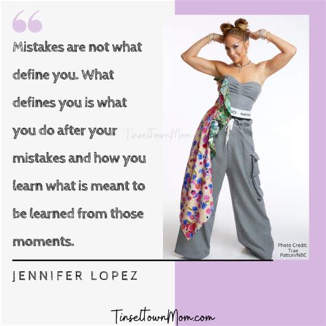Jennifer Lopez Quote Tinseltown Mom