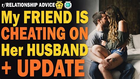 I Caught My Friend Cheating On Her Husband With A Hot Husband