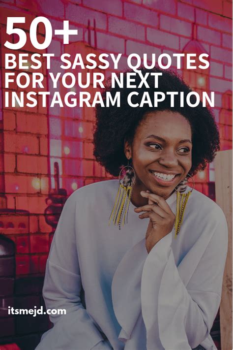 50 Best Sassy Quotes Perfect For Your Next Instagram Caption Free
