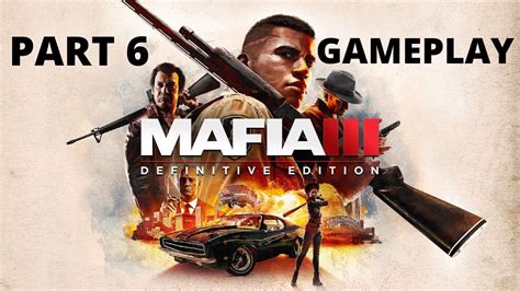 mafia 3 definitive edition 2020 ps4 gameplay walkthrough part 6 time