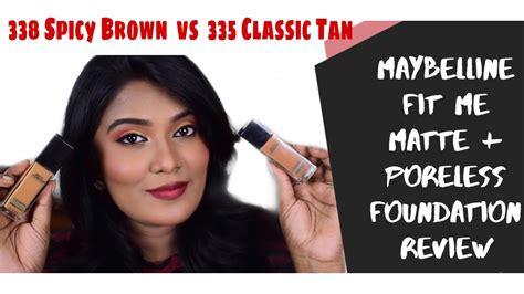 maybelline fit  foundation  spicy brown   classic tan comparison youtube
