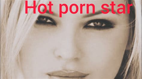 Hot Porn Star Youtube