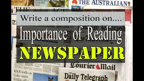 write  composition  newspaper importance  reading newspaper