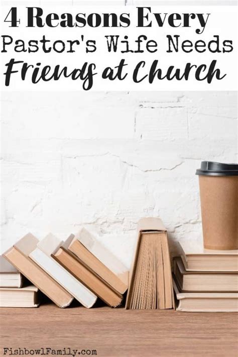 4 Reasons Every Pastor S Wife Needs Church Friends