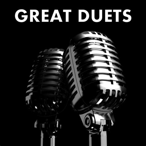 great duets compilation   artists spotify