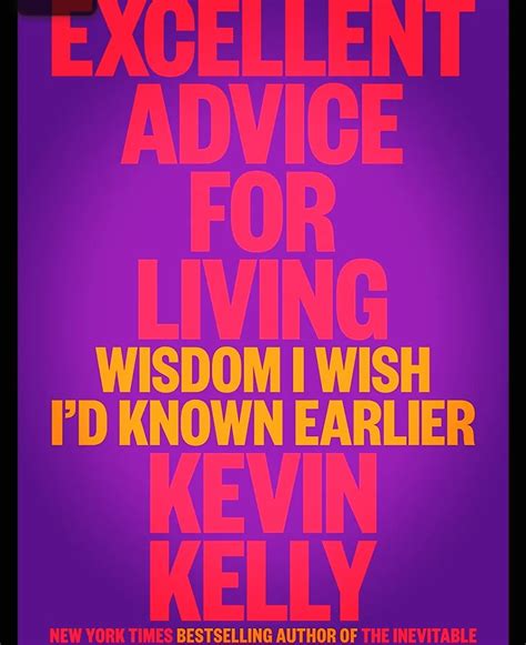 excellent advice  living  kevin kelly book