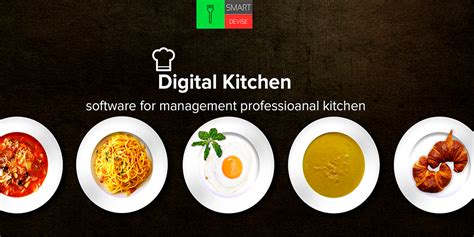digital kitchen software  professional kitchen smart devise