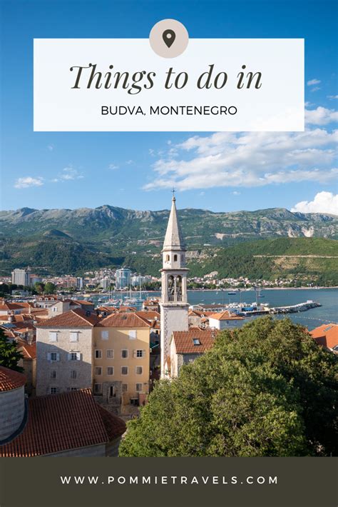 14 best things to do in budva montenegro pommie travels