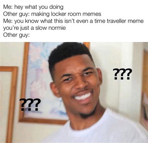 locker room memes       confused black guy meme