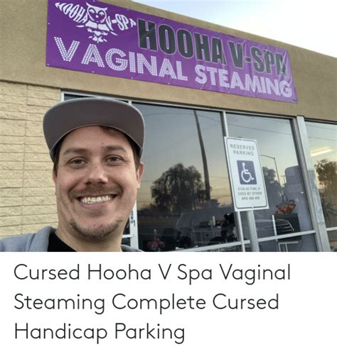 cursed hooha  spa vaginal steaming complete cursed handicap parking