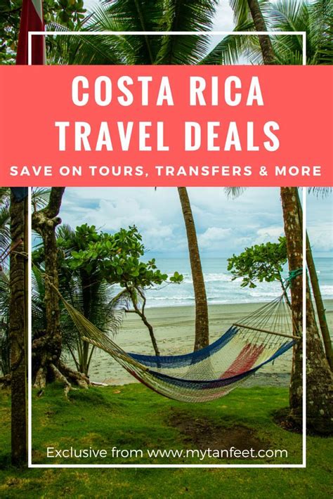 save money   exclusive mytanfeet costa rica travel deals save  transportation tours