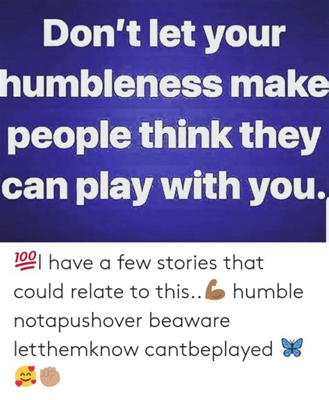 🔥 25 Best Memes About Humbleness Humbleness Memes