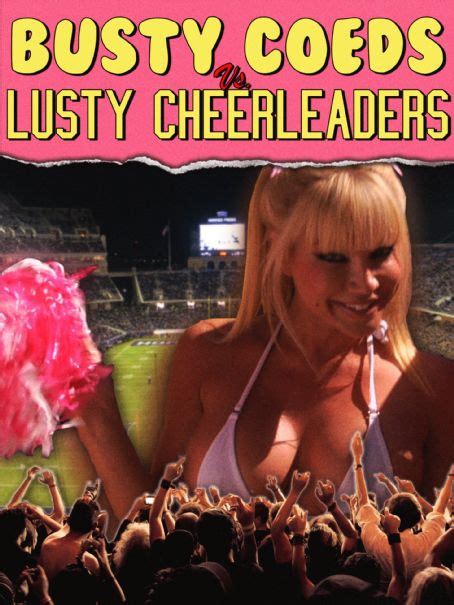 busty coeds vs lusty cheerleaders 2011 cast and crew