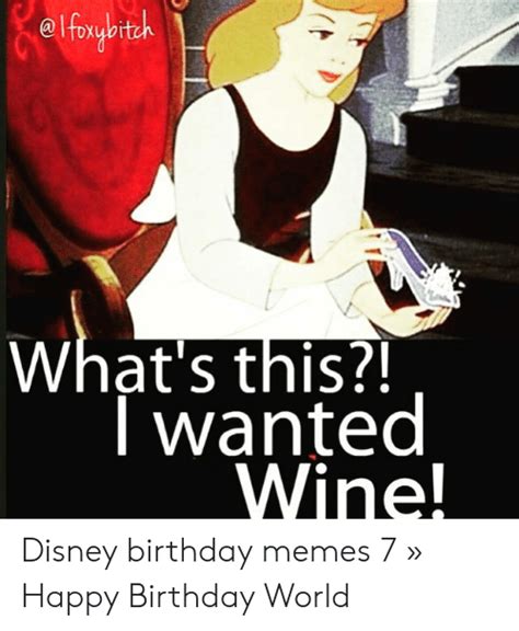 Efoxwbitzh What S This I Wanted Wine Disney Birthday