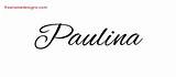 Paulina Name Cursive Tattoo Designs Names Lettering Tag Freenamedesigns sketch template