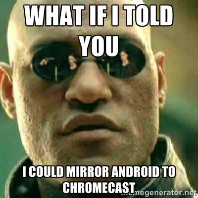 chromecast feature     coming  android  bgr