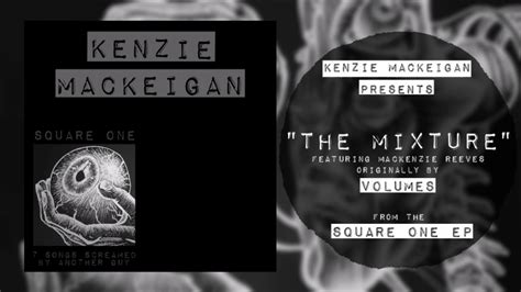 kenzie mackeigan the mixture ft mackenzie reeves volumes vocal