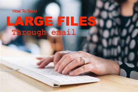 send large files  email  ad hoc file transfer jscape